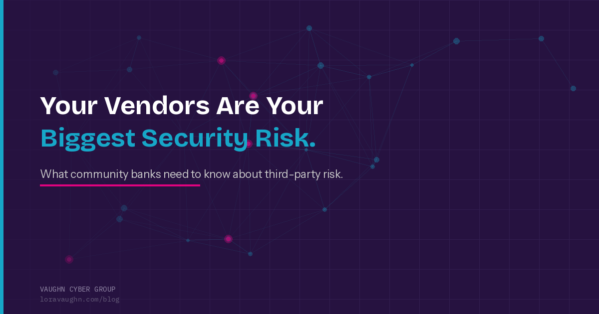 Featured image for Your Vendors Are Your Biggest Security Risk. Here's What to Do About It.